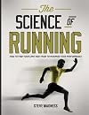 The Science of Running: How to find your limit and train to maximize your performance