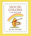 Mouse Colors: A Very First Book