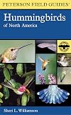 Hummingbirds of North America (Peterson Field Guides)
