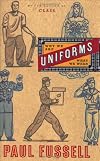 Uniforms: Why We Are What We Wear