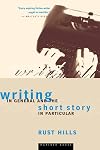 Writing in General and the Short Story in Particular