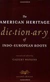 The American Heritage Dictionary of Indo-European Roots
