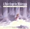 A Voice From the Wilderness: The Story of Anna Howard Shaw