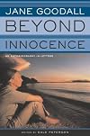 Beyond Innocence: An Autobiography in Letters: The Later Years