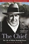 The Chief: the Life of William Randolph Hearst