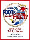 Your Foot's on My Feet!: And Other Tricky Nouns