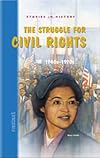 Nextext Stories in History: Student Text The Struggle for Civil Rights, 1940s-1970s