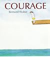 Courage
