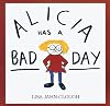 Alicia Has a Bad Day