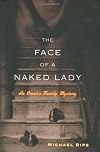The Face of a Naked Lady: An Omaha Family Mystery