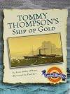 Tommy Thompson's Ship of Gold