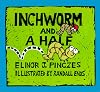Inchworm and A Half