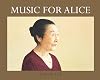 Music for Alice