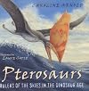 Pterosaurs: Rulers of the Skies in the Dinosaur Age (Outstanding Science Trade Books for Students K-12)