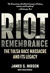 Riot and Remembrance: The Tulsa Race Massacre and Its Legacy