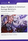 Major Problems in American Foreign Relations: Volume II: Since 1914