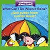 What Can I Do When it Rains?/¿Qué puedo hacer cuando llueve? [Good Beginnings]