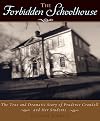 The Forbidden Schoolhouse: The True and Dramatic Story of Prudence Crandall and Her Students