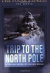 Trip To The North Pole (The Polar Express: The Movie)