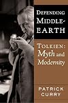 Defending Middle-Earth: Tolkien: Myth and Modernity