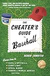 The Cheater's Guide to Baseball