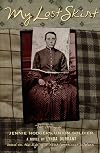 My Last Skirt: The Story of Jennie Hodgers, Union Soldier