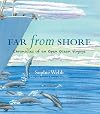 Far from Shore: Chronicles of an Open Ocean Voyage