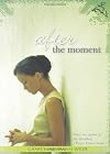 After the Moment