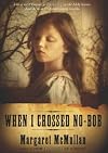 When I Crossed No-Bob