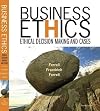Business Ethics: Ethical Decision Making and Cases