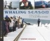 Whaling Season: A Year in the Life of an Arctic Whale Scientist