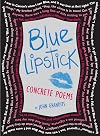 Blue Lipstick: Concrete Poems
