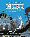 The Famous Nini: A Mostly True Story of How a Plain White Cat Became a Star