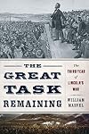 The Great Task Remaining: The Third Year of Lincoln's War