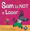 Sam Is Not a Loser