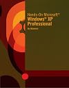 Hands-On Microsoft Windows XP Professional