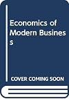 The economics of modern business