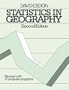 Statistics in Geography: A Practical Approach - Revised with 17 Programs