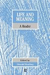 Life and Meaning: A Philosophical Reader (Historical Association Studies)