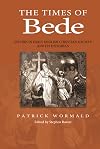 The Times of Bede: Studies in Early English Christian Society and its Historian