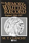 From Memory to Written Record: England 1066 - 1307