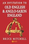 An Invitation to Old English and Anglo-Saxon England