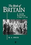 The Birth of Britain: A New Nation 1700 - 1710 (History of Early Modern England)