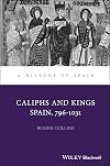 Caliphs and Kings: Spain, 796-1031