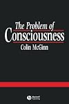 The Problem of Consciousness: Essays Towards a Resolution