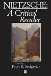 Nietzsche: A Critical Reader