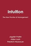 Intuition: The New Frontier of Management (Developmental Management)