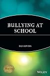 Bullying at School: What We Know and What We Can Do