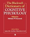 The Blackwell Dictionary of Cognitive Psychology