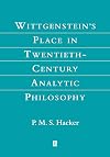 Wittgenstein's Place in Twentieth-Century Analytic Philosophy